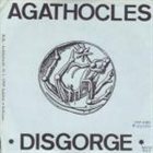 AGATHOCLES Agathocles / Disgorge album cover