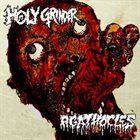 AGATHOCLES Holy Grinder / Agathocles album cover