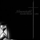 AHNENSTAHL Zwischen Tod und Leben album cover