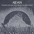 AIDAN The Relation Between Brain And Behaviour album cover