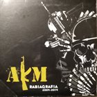 AKM Rabiagrafia 2004-2014 album cover