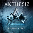 AKTHESIS Buried Alive album cover