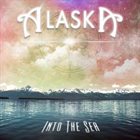 ALASKA Into The Sea album cover