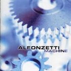 ALFONZETTI Machine album cover