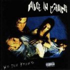 ALICE IN CHAINS We Die Young album cover