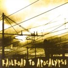ALIENACJA Railroad To Apocalypse album cover