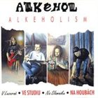 ALKEHOL Alkeholism album cover