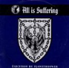 ALL IS SUFFERING Execution By Flamethrower album cover