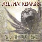 ALL THAT REMAINS Live album cover