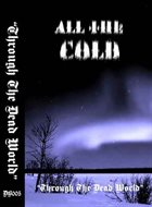ALL THE COLD Through the Dead World album cover