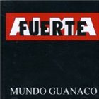 ALMAFUERTE Mundo guanaco album cover