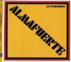 ALMAFUERTE Ultimando album cover
