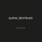 ALPHA ZENTRADI Five Man Army album cover