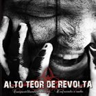 ALTO TEOR DE REVOLTA Compartilhando a Miséria... Usufruindo o Nada album cover