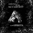 AMONG THE ACCURSED Low Spirits album cover