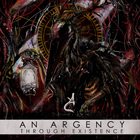 AN ARGENCY Through Existence album cover