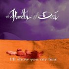 AN HANDFUL OF DUST I'll Show you my Fear album cover