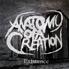 ANATOMY OF A CREATION Existence album cover