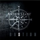 ANCHOR'S LOST Bastion album cover