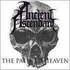 ANCIENT ASCENDANT The Path to Heaven album cover