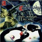 ANCIENT CEREMONY Under Moonlight We Kiss album cover