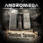 ANDROMEDA — Manifest Tyranny album cover