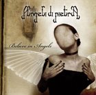 ANGELI DI PIETRA Believe in Angels album cover