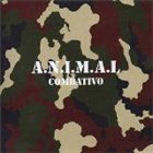 A.N.I.M.A.L. Combativo album cover