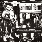 ANIMAL FARM You Cannot Call This Peace album cover
