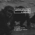 ANIMALESCO O MÉTODO Animalesco, O Método 2014 album cover