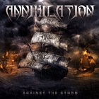 ANNIHILATION Against The Storm album cover