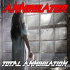 ANNIHILATOR Total Annihilation album cover