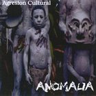 ANOMALIA Agresion Cultural album cover