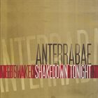 ANTERRABAE Shakedown Tonight album cover