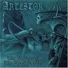 ANTESTOR The Return of the Black Death album cover