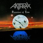 ANTHRAX — Persistence Of Time album cover