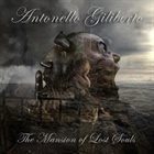 ANTONELLO GILIBERTO The Mansion of Lost Souls album cover