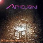 APHELION Within' the Woods... album cover