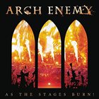 ARCH ENEMY As the Stages Burn! album cover