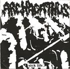 ARCHAGATHUS Sick Life / Gate to Unholy Grave album cover