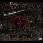 ARCHAIC DAWN Dark Blooms album cover