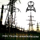 ARCHALAXIS — Two Years Underground album cover