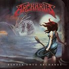 ARCHARUS Render Unto Archarus album cover