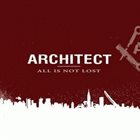 ARCHITECT All Is Not Lost album cover