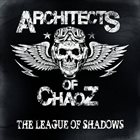ARCHITECTS OF CHAOZ League Of Shadows album cover
