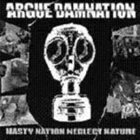 ARGUE DAMNATION Nasty Nation Neglect Nature album cover