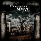 ARKANGEL MMVII album cover