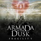 ARMADA IN THE DUSK Fragility album cover