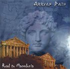 ARRAYAN PATH Road to Macedonia album cover