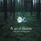 ART OF ILLUSION Cold War of Solipsism album cover